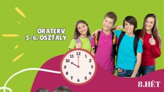 8. hét első hónap 5-6. osztály óraterve